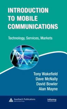 Hardcover Introduction to Mobile Communications: Technology, Services, Markets Book