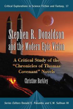 Paperback Stephen R. Donaldson and the Modern Epic Vision: A Critical Study of the Chronicles of Thomas Covenant Novels Book