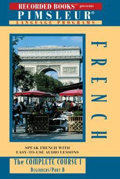 Audio CD French (European): Complete Course I, Beginning, Part B Book