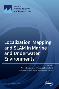 Hardcover Localization, Mapping and SLAM in Marine and Underwater Environments Book