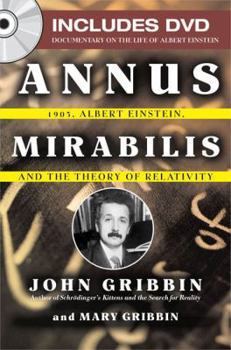 Hardcover Annus Mirabilis: 1905, Albert Einstein, and the Theory of Relativity [With DVD] Book
