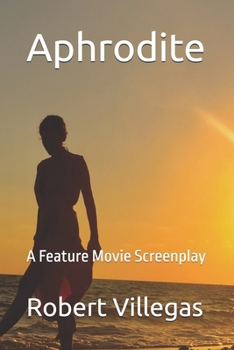 Paperback Aphrodite: A Feature Movie Screenplay Book