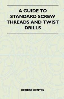 Paperback A Guide to Standard Screw Threads and Twist Drills Book
