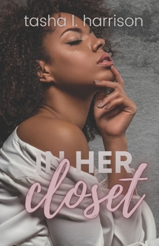 In Her Closet - Book #1 of the Lust Diaries