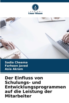 Paperback Der Einfluss von Schulungs- und Entwicklungsprogrammen auf die Leistung der Mitarbeiter [German] Book
