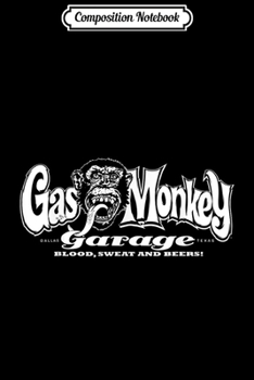 Composition Notebook: Gas Monkey Garage Blood Sweat And Beers Simple Logo  Journal/Notebook Blank Lined Ruled 6x9 100 Pages