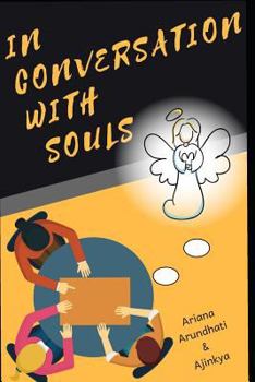 Paperback In Conversation with Souls: No Hypothesis, No Theories Only facts as told directly by souls Book