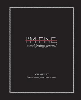 Paperback I'm Fine: A Real Feelings Journal Book