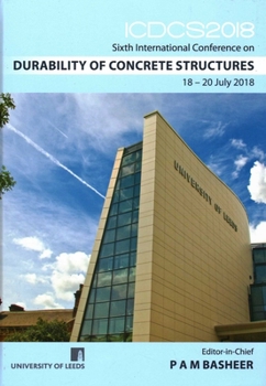 Hardcover Icdcs 2018, Sixth International Conference on Durability of Concrete Structures Book