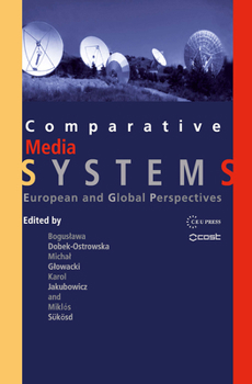 Hardcover Comparative Media Systems: European and Global Perspectives Book