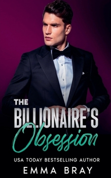 The Billionaire's Obsession (Possessive Billionaires)