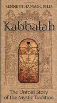 Paperback Kabbalah: The Untold Story of the Mystic Tradition Book