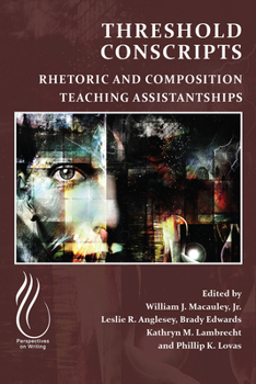 Paperback Threshold Conscripts: Rhetoric and Composition Teaching Assistantships Book