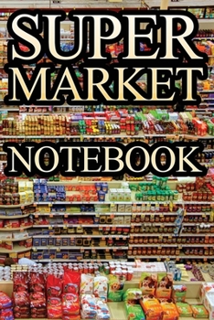 Paperback Supermarket Notebook: 120 empty pages with lines size 6 x 9 Book