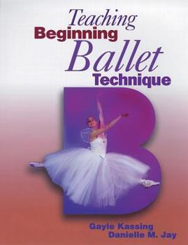 Paperback Teaching Beginning Ballet Technique Book