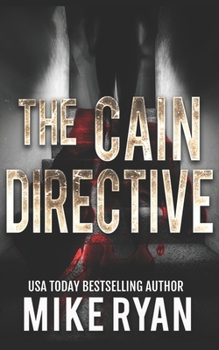 The Cain Directive - Book #3 of the Cain