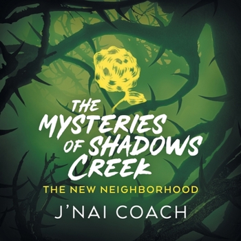 Paperback The Mysteries of Shadows Creek: The New Neighborhood Book