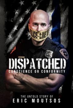 Dispatched : Conscience or Conformity