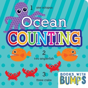 Books with Bumps Ocean Counting: Learn Your Numbers With This Adorable Touch and Feel Book