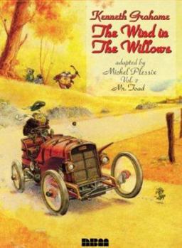 Auto, crapaud, blaireau (Le Vent dans les Saules, #2) - Book #2 of the Wind in the Willows graphic novels