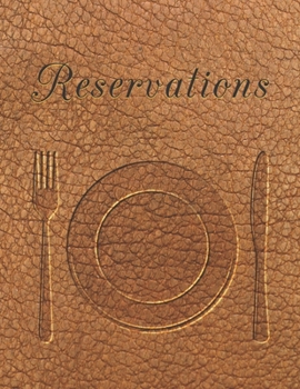 366 Days Restaurant Reservations Book: 2020 Guest Booking Diary & Hostess Table Log Journal with Beautiful Cover with brown pressed faux leather design.