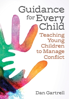 Paperback Guidance for Every Child: Teaching Young Children to Manage Conflict Book