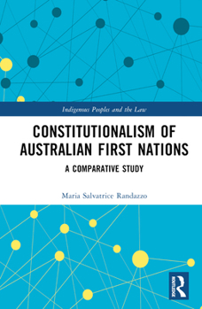 Hardcover Constitutionalism of Australian First Nations: A Comparative Study Book
