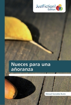 Paperback Nueces para una añoranza [Spanish] Book