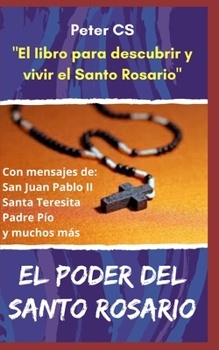 EL PODER DEL SANTO ROSARIO