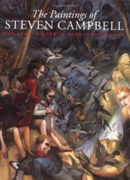 Hardcover The Paintings of Steven Campbell: The Story So Far Book