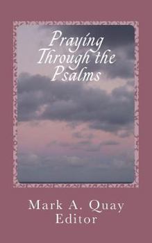 Paperback Praying Through the Psalms: Lenten Devotionals Book