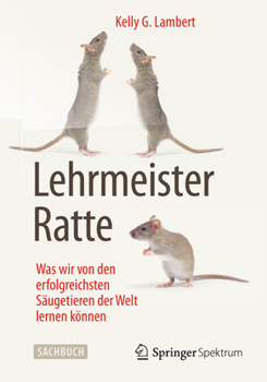 Paperback Lehrmeister Ratte: Was Wir Von Den Erfolgreichsten Säugetieren Der Welt Lernen Können [German] Book