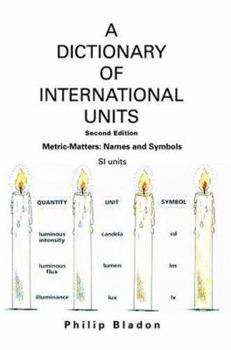 Paperback A Dictionary of International Units: Metric-Matters: Names and Symbols Book