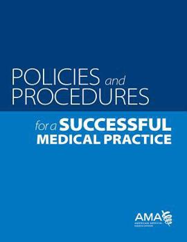 Paperback Policies and Procedures for a Successful Medical Practice Book
