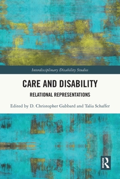 Paperback Care and Disability: Relational Representations Book