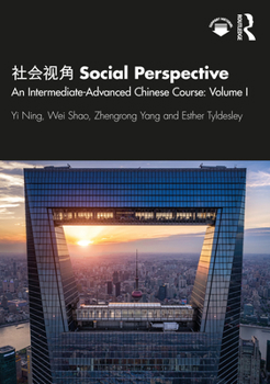 Paperback &#31038;&#20250;&#35270;&#35282; Social Perspective: An Intermediate-Advanced Chinese Course: Volume I Book