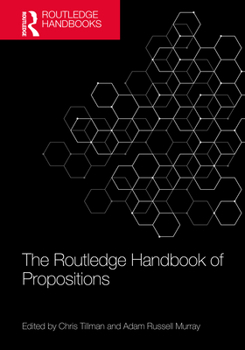 Paperback The Routledge Handbook of Propositions Book