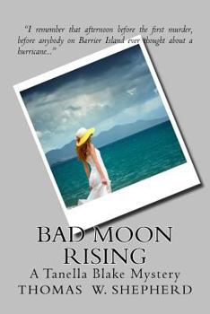 Paperback Bad Moon Rising: A Tanella Blake Mystery Book