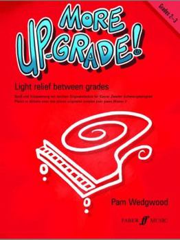 Paperback More Up-Grade!: Grades 2-3: Piano Book