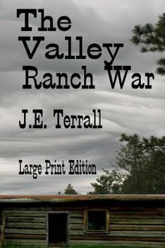 Paperback The Valley Ranch War: Large Print Edition Book