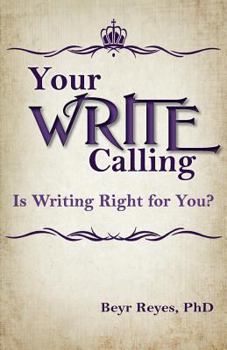 Paperback Your Write Calling: Is Writing Right for You? Book