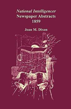 Paperback National Intelligencer Newspaper Abstracts, 1859 Book