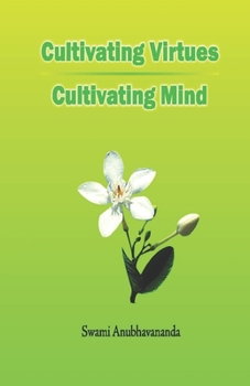 Paperback Cultivating Virtues Cultivating Mind Book