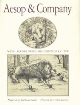 Hardcover Aesop & Company: With Scenes from His Legendary Life Book