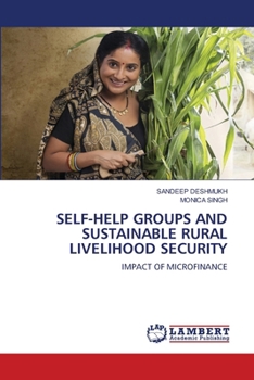 Paperback Self-Help Groups and Sustainable Rural Livelihood Security Book