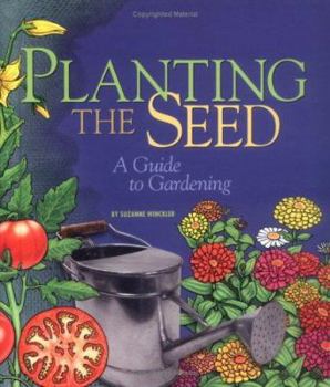 Hardcover Planting the Seed: A Guide to Gardening Book
