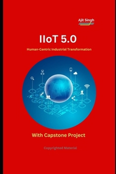 IIoT 5.0: Human-Centric Industrial Transformation