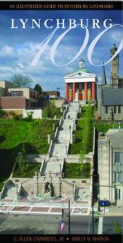 Hardcover Lynchburg: An Illustrated Guide to Lynchburg Landmarks Book