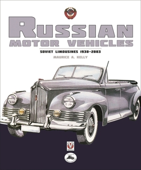 Hardcover Russian Motor Vehicles: Soviet Limousines 1930-2003 Book