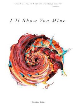 Paperback I'll Show You Mine Book